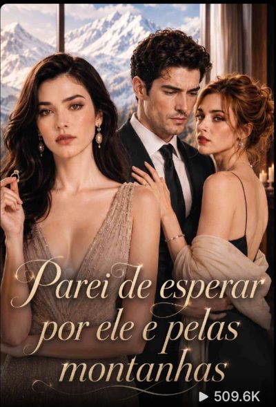 Parei de Esperar por Ele e Pelas Montanhas