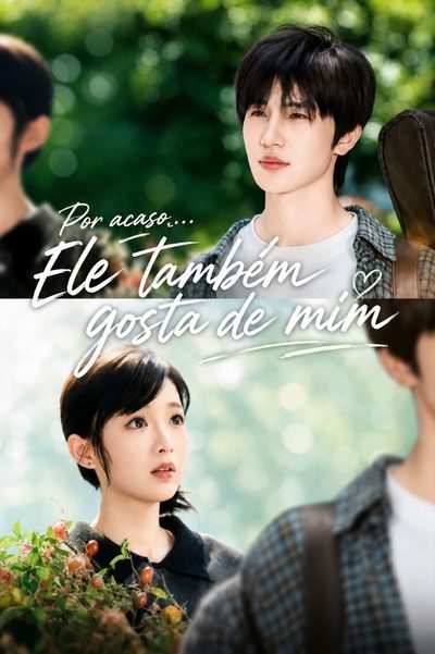 POR ACASO... ELE TAMBÉM GOSTA DE MIM Por Acaso, Ele Também Gosta De Mim