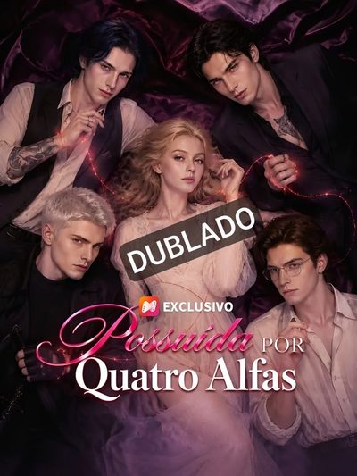 Possuída por Quatro Alfas (dublado)