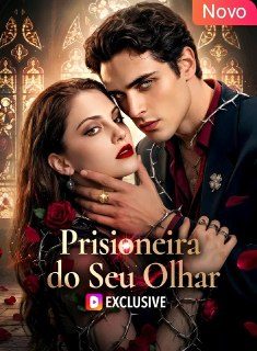 Prisioneira do Seu Olhar