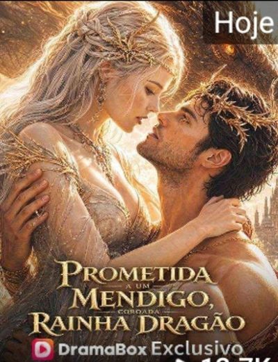 Prometida a um Mendigo, Coroada Rainha Dragão