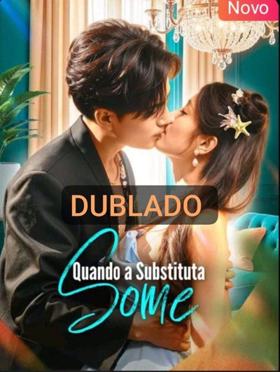 Quando a Substituta Some Dublado