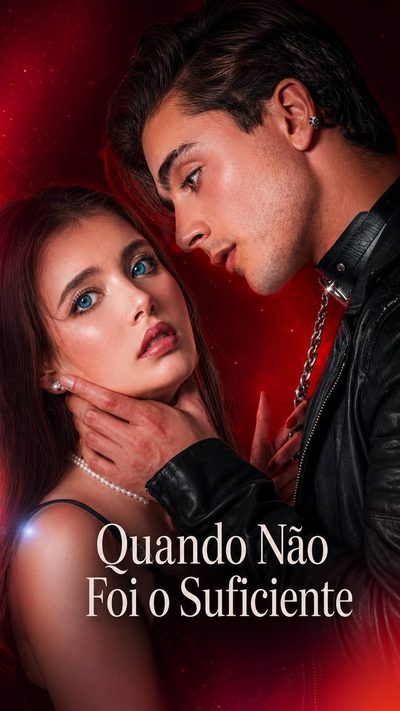Quando Não Foi o Suficiente