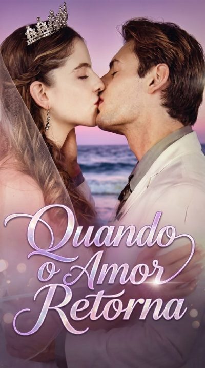 Quando o Amor Retorna