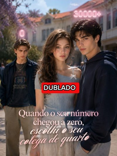 Quando o Seu Número Chegou a Zero, Escolhi o Seu Colega de Quarto