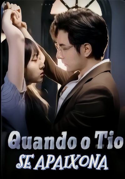 Quando o Tio Se Apaixona