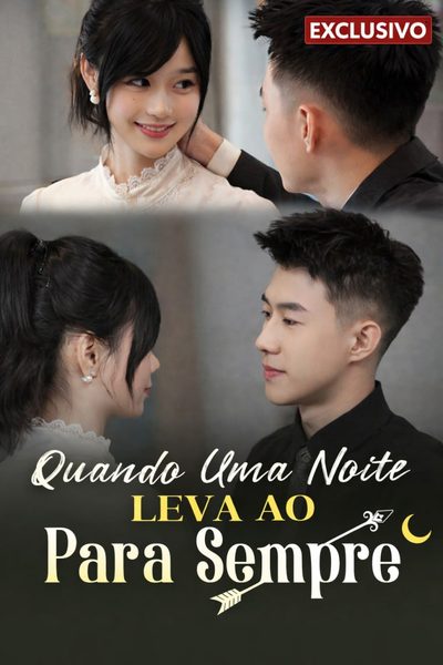 Quando uma Noite Leva ao para Sempre