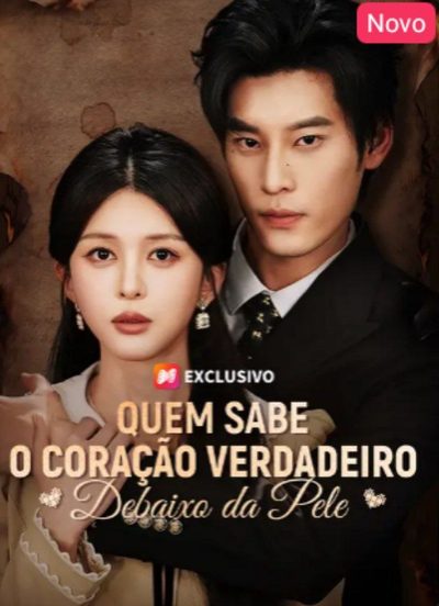 Quem Sabe o Coração Verdadeiro Debaixo da Pele