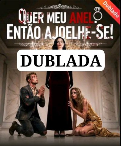 Quer Meu Anel Então Ajoelhe-se Dublado