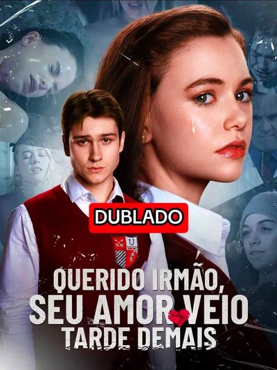 Querido Irmão Seu Amor Veio Tarde Demais