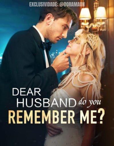 ➡️ Querido Marido Você Se Lembra de Mim? ➡️ Querido Marido, Você Vai Lembrar de Mim? ➡️ Dear Husband do You Remember Me?
