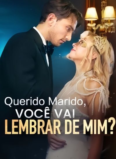 Querido Marido, Você Vai Lembrar de Mim?