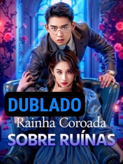 Rainha Coroada Sobre Ruínas
