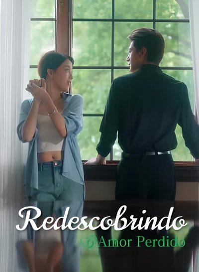 Redescobrindo amor Perdido LEGENDADO