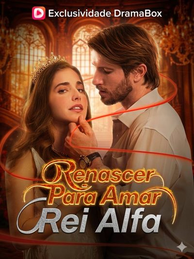 Renascer para Amar Rei Alfa