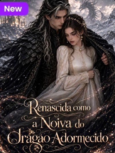 Renascida Como a Noiva do Dragão Adormecido
