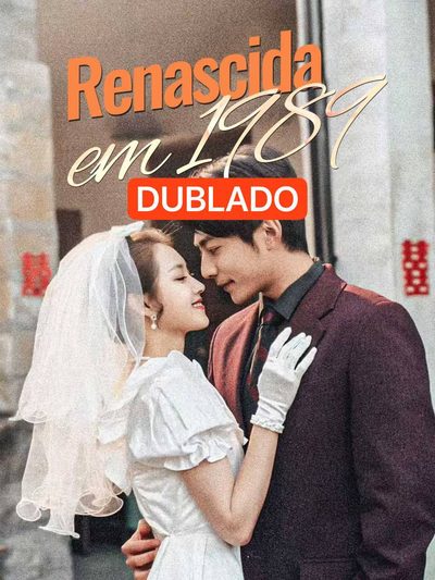 Renascida em 1989 Dublado