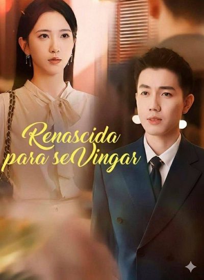 Renascida para Se Vingar