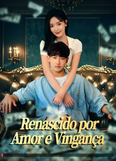 Renascido por Amor e Vingança