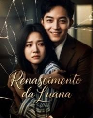 Renascimento da Luana