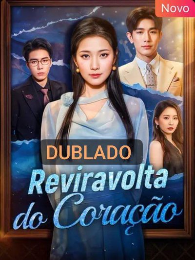 Reviravolta do Coração Dublado