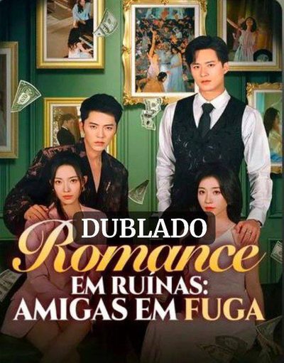 Romance em Ruínas: Amigas em Fuga de Novo Não Presas no Romance Errado