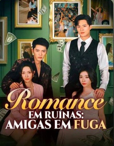 Romance em Ruínas: Amigas em Fuga