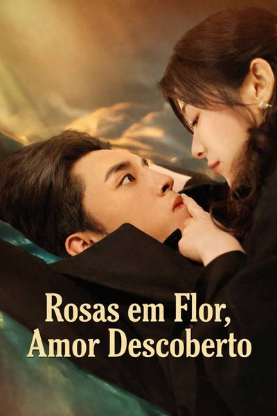 Rosas em Flor Amor Descoberto