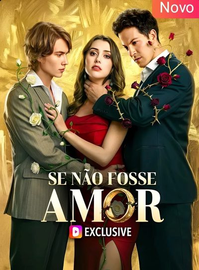 Se Não Fosse o Amor