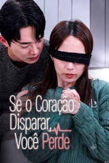 Se o Coração Dispara, Você Perde Be Still My Heart