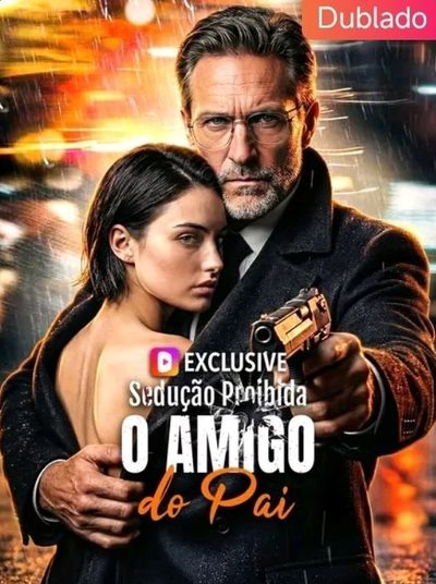 Sedução Proibida o Amigo do Pai