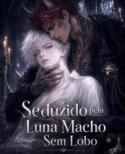 Seduzido Pelo Luna Macho Sem Lobo - Anime - Lgbt Bl �️�