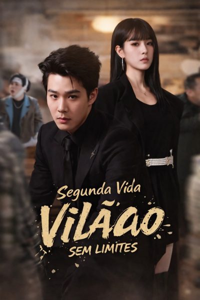 ☀️ Segunda Vida: Vilão Sem Limites