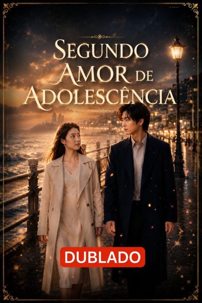 Segundo Amor de Adolescência Dublado