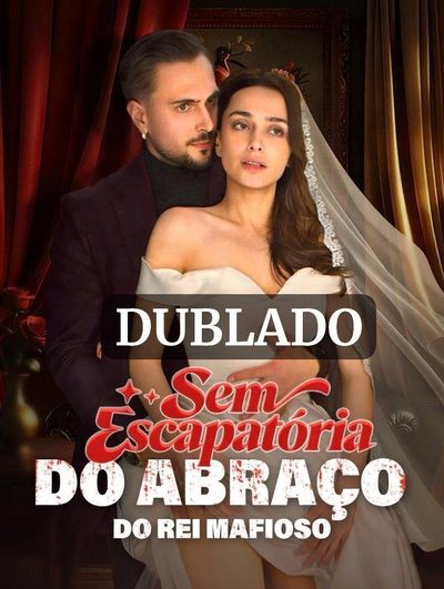Sem Escapatória do Abraço do Rei Mafioso