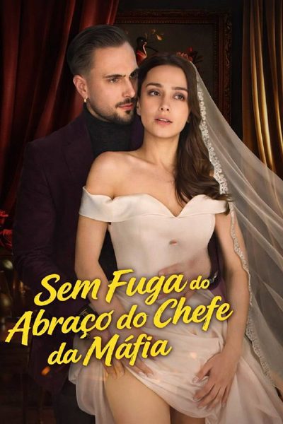 Sem Fuga do Abraço do Chefe da Máfia