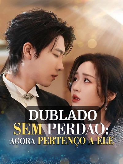 Sem Perdão: Agora Pertenço a Ele (dublado)