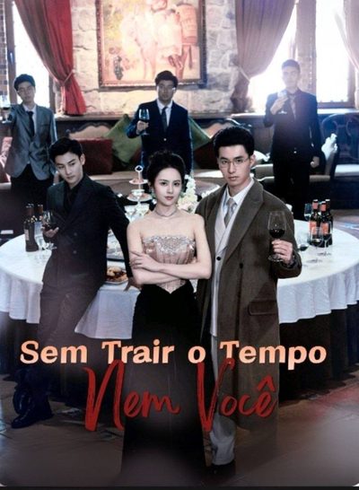 Sem Trair o Tempo, Nem Você