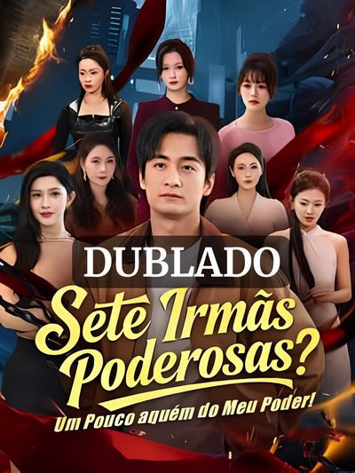Sete Irmãs Poderosas? um Pouco Aquém do Meu Poder! Dublado