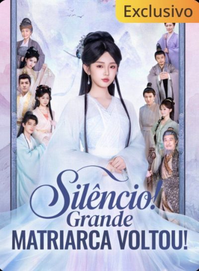 Silêncio! Grande Matriarca Voltou!