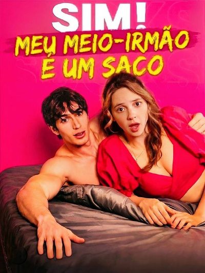 Sim! Meu Meio Irmão É um Saco