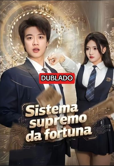 SISTEMA SUPREMO DA FORTUNA DUBLADO Opção 1