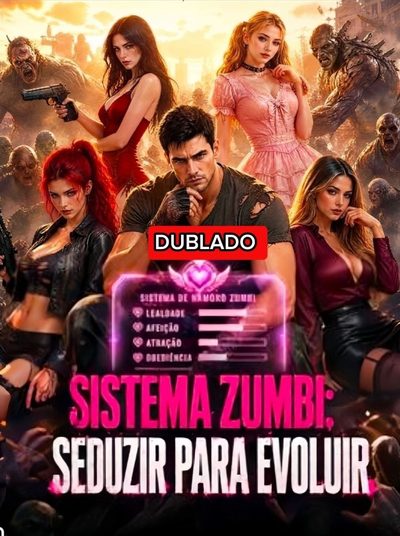 Sistema Zumbi: Seduzir para Evoluir