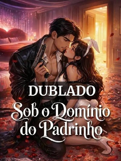 Sob o Domínio do Padrinho Dublado