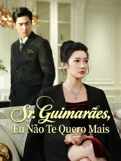 Sr. Guimarães, Eu Não Te Quero Mais - Dublado