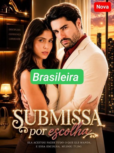 SUBMISSA POR ESCOLHA Brasileira