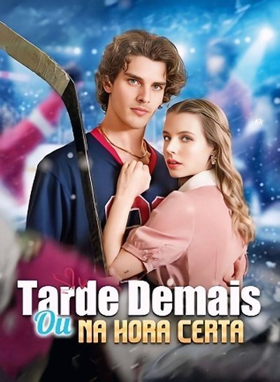 Tarde Demais Ou na Hora Certa Dublado