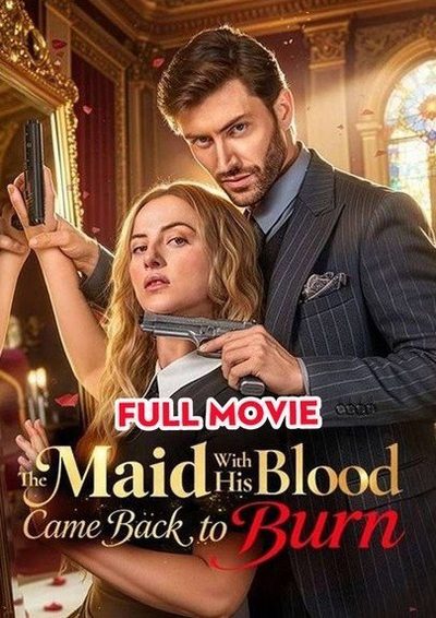 The Maid With His Blood Came Back To Burn a Empregada com Seu Sangue Voltou para Queimar