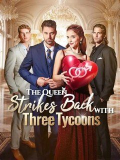 The Queen Strikes Back With Three Tycoons a Rainha Retorna com Três Magnatas