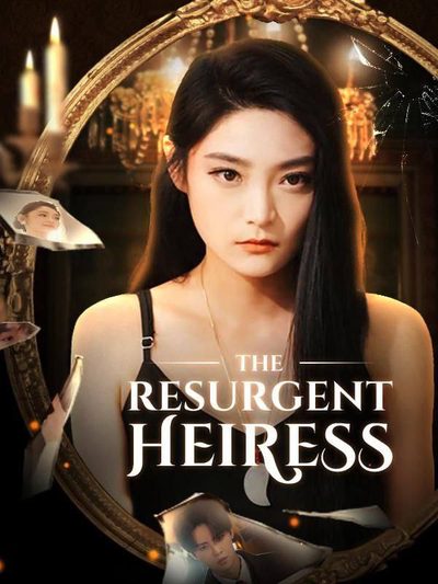 The Resurgent Heiress 🫰🏽 A Herdeira Ressurgida